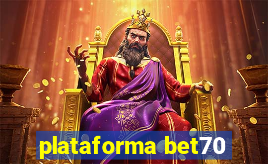 plataforma bet70
